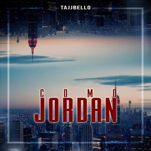 Como Jordan (Explicit)