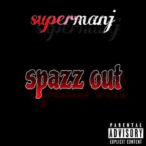 Spazz Out