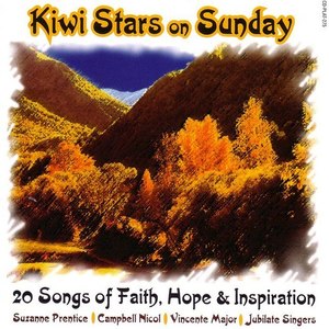 Kiwi Stars On Sunday - 20 Songs Of Faith, Hope & Inspiration