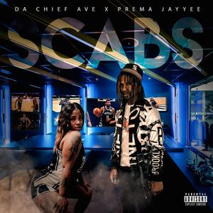 Scabs (feat. Prema Jayye) [Explicit]