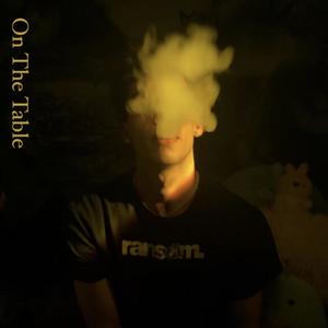 On The Table (Explicit)