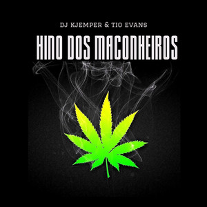 Hino Dos Maconheiros (Explicit)