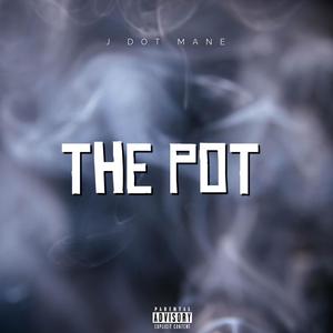 The Pot (Explicit)