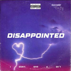 Disappointed (feat. ClutchUp) [Explicit]