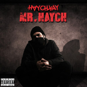 Mr. Haych (Explicit)