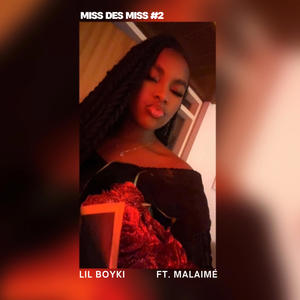 Miss Des Miss #2 (feat. Malaimé & Gonano)