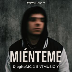 MIÉNTEME (feat. DiegitoMC)