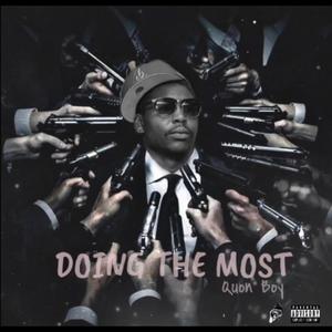 Doing the most ! (Explicit)