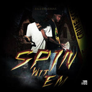 Spin wit em (feat. Hezesavv) (Explicit)
