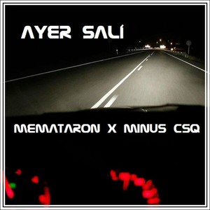 Ayer Salí (Explicit)