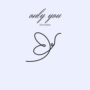 Only You