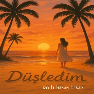 Düşledim