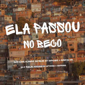 Ela Passou no Beco (feat. Dj DAVID OLIVEIRA)