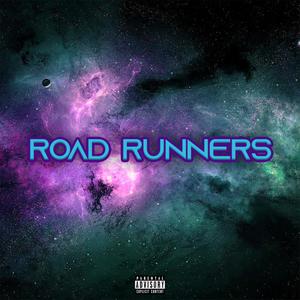 Road Runners (Explicit)