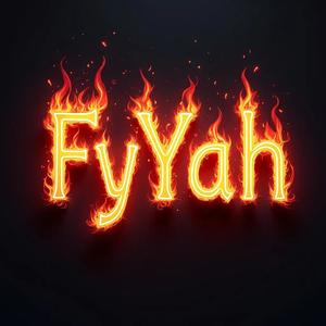 FyYah (Explicit)