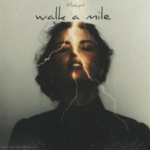 WALK A MILE