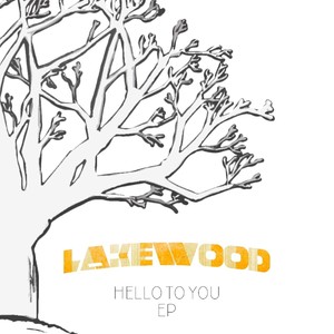 Lakewood: Hello to You - EP