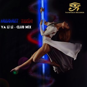 Mehmet Tekin - Ya Li Li (Club Mix)