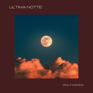 Ultima notte (Explicit)