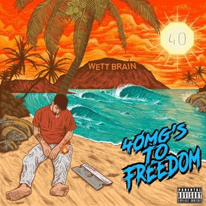 40mg's To Freedom (pt. 2) [Explicit]