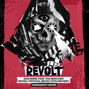 Revolt (Official Revolt 2019 Anthem) [feat. Tha Watcher] [Korsakoff Remix]