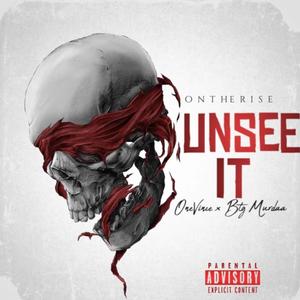 UnSee It (feat. OneVince) [Explicit]