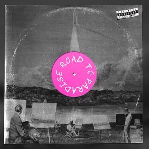 Road to Paradise (feat. Envyus & BoyFifty) (Explicit)