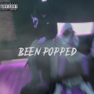 Been Popped (Explicit)