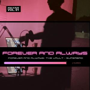 FOREVER AND ALWAYS (Explicit)