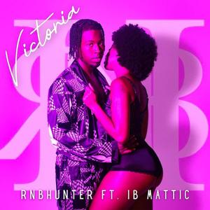 Victoria (feat. Ib Mattic) (Explicit)