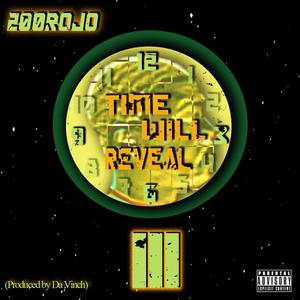 Time Will Reveal III (Explicit)