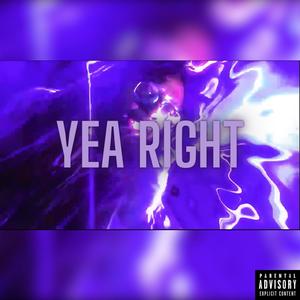Yea Right (Explicit)
