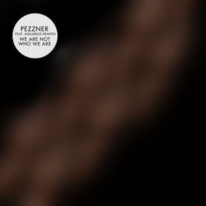 We Are Not Who We Are (Dub Vocal)