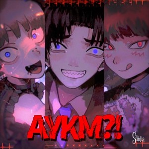 AYKM?! (Explicit)