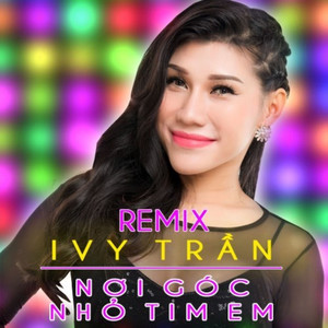 Nơi Góc Nhỏ Tim Em (Remix)