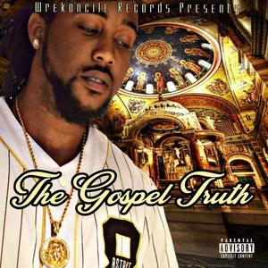 The Gospel Truth (Explicit)