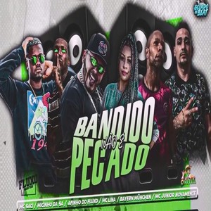 Bandido Não È Pecado (Explicit)