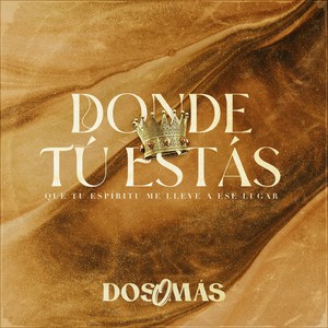 Donde Tú Estás