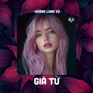 Giã Từ (HLV Remix)