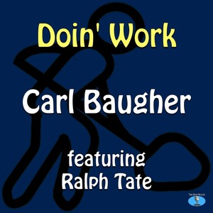 Doin' Work (feat. Ralph Tate)