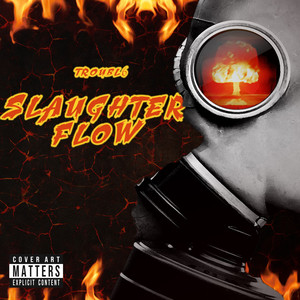 Slaughter Flow (Explicit)