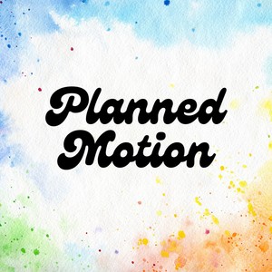 Planned Motion