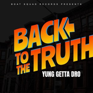 Back To The Truth (Explicit)