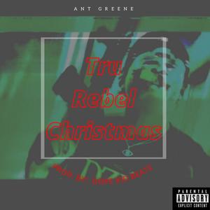 Tru Rebel Christmas (Explicit)