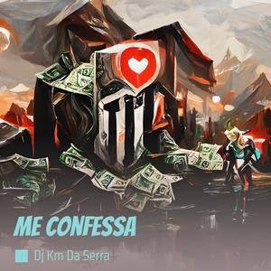 Me Confessa