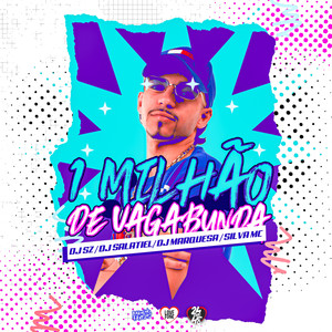 1 Milhão de Vagabunda (Explicit)