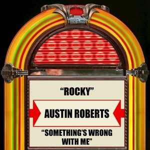 Rocky / Something's Wrong With Me