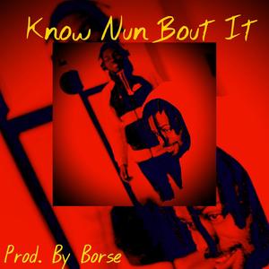 Know Nun Bout It (Explicit)