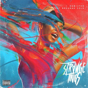 Strange Tings (feat. Breanah Cole) (Explicit)