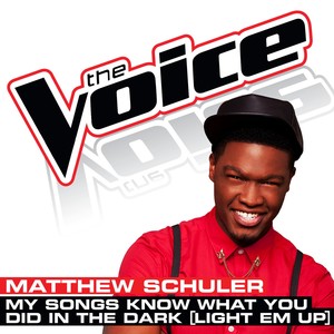 My Songs Know What You Did In the Dark (Light Em Up) (The Voice Performance)